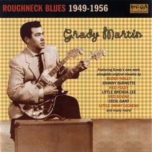 VA - Grady Martin: Roughneck Blues 1949-1956 (2007)