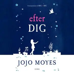 «Efter dig» by Jojo Moyes