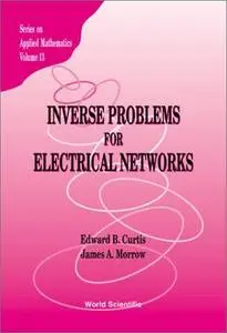 Inverse Problems for Electrical Networks