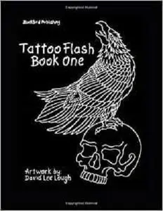 Tattoo Flash Book One: Artwork by David Lee Lough