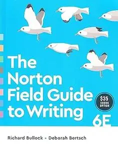 The Norton Field Guide to Writing | 6E