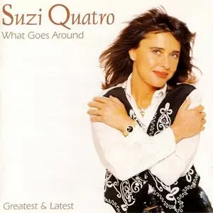 Suzi Quatro - What Goes Around: Greatest & Latest (1995)