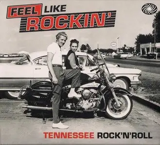 Feel Like Rockin': Tennessee Rock'N'Roll (2011)