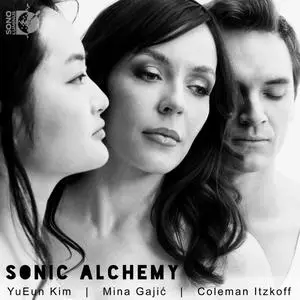 YuEun Kim, Mina Gajić & Coleman Itzkoff - Sonic Alchemy (2023)