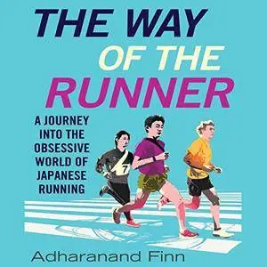 The Way of the Runner [Audiobook]
