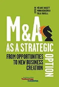 M&A as a Strategic Option [Kindle Edition]