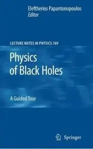 Physics of Black Holes: A Guided Tour [Repost]