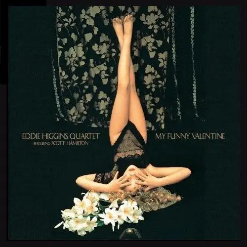 Eddie Higgins and Scott Hamilton - My Funny Valentine (2004)