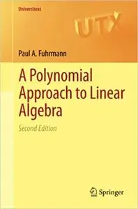A Polynomial Approach to Linear Algebra  Ed 2