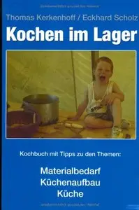 Kochen im Lager. Kochbuch mit Tipps zu den Themen