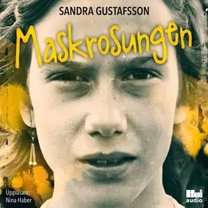 «Maskrosungen» by Sandra Gustafsson