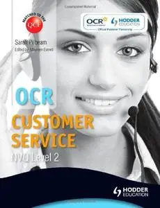 OCR Customer Service NVQ Level 2: Incorporating Level 2 Certificate in Customer Service Knowledge