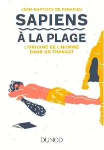 Jean-Baptiste de Panafieu, "Sapiens à la plage : L'origine de l'homme dans un transat"