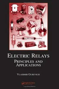 Electric Relays: Principles and Applications