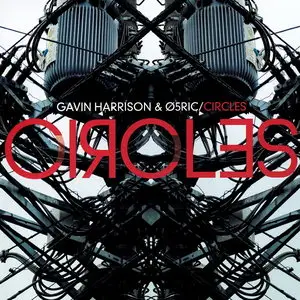 Gavin Harrison & 05Ric - Circles (2010) [CD + DVD-A]