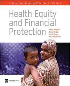 Health Equity and Financial Protection: Streamlined Analysis with ADePT Software (World Bank Training Series)