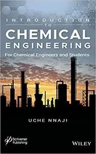 Introduction to Chemical Engineering: For Chemical Engineers and Students