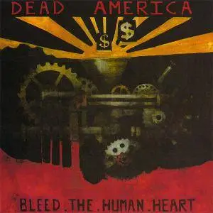 Dead America - Bleed The Human Heart (1997)