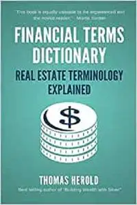 Financial Terms Dictionary - Real Estate Terminology Explained