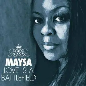 Maysa - Love Is A Battlefield (2017) [Official Digital Download]