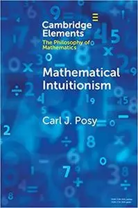Mathematical Intuitionism