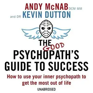 The Good Psychopath's Guide to Success (Audiobook)