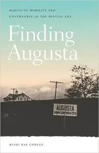 Finding Augusta: Habits of Mobility and Governance in the Digital Era
