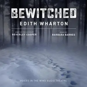 «Bewitched» by Edith Wharton