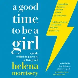 «A Good Time to be a Girl» by Helena Morrissey