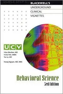 Underground Clinical Vignettes: Behavioral Science: Classical Clinical Cases for USMLE Step 1 Review (Repost)