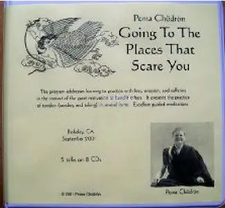 Going To The Places That Scare You By Pema Chodron (Audiobook) [Repost]