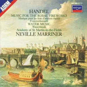 Neville Marriner, Academy of St. Martin-in-the-Fields - Handel: Music for the Royal Fireworks; Water Music (1986)