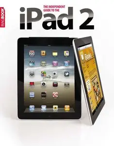 The Independent Guide to the iPad 2
