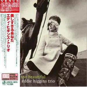 Eddie Higgins Trio - You Are Too Beautiful (2006)