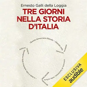 «Tre giorni nella storia d'Italia» by Ernesto Galli della Loggia
