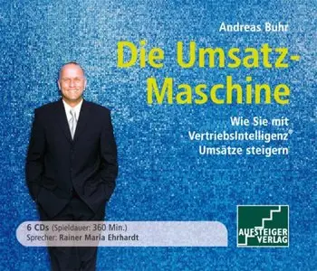 Andreas Buhr - Die Umsatzmaschine (Re-Upload)