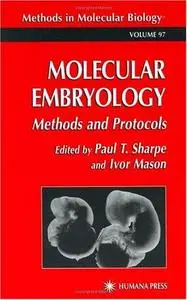 Molecular Embryology: Methods and Protocols