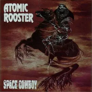 Atomic Rooster - Space Cowboy (1991) {Marble Arch}