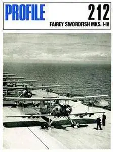 Fairey Swordfish Mks. I-IV (Aircraft Profile Number 212) (Repost)