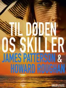 «Til døden os skiller» by James Patterson,Howard Roughan