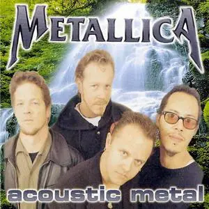 Metallica - Acoustic Metal (1998)