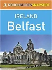 Belfast (Rough Guides Snapshot Ireland)