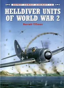 Helldiver Units of World War II (Osprey Combat Aircraft 3) (repost)