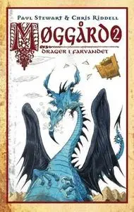 «Møggård 2 - Drager i farvandet» by Chris Riddell,Paul Stuart