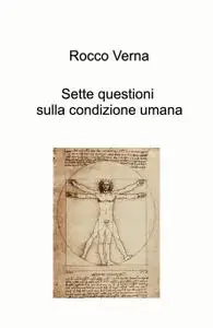 Sette questioni sulla condizione umana