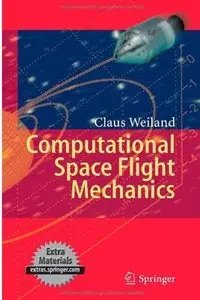 Computational Space Flight Mechanics [Repost]