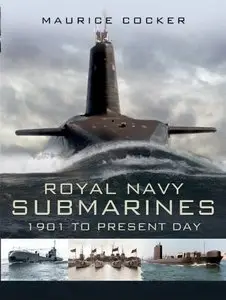 Royal Naval Submarines 1901 - Present
