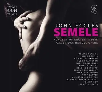 Julian Perkins,  Academy of Ancient Music - John Eccles: Semele (2021)