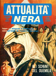 Attualità Nera - Volume 99 - Gli Schiavi Del Duemila