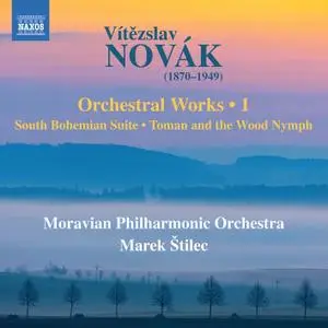 Moravian Philharmonic Orchestra & Marek Štilec - Novák - Orchestral Works, Vol. 1 (2020) [Official Digital Download 24/96]